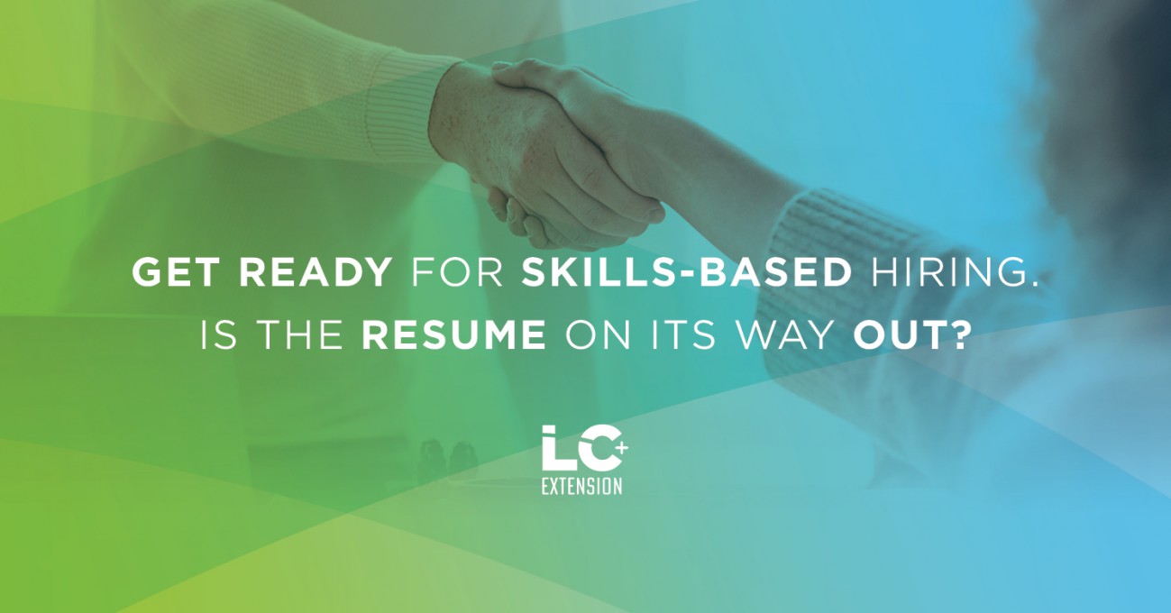 Get ready for Skills-based hiring