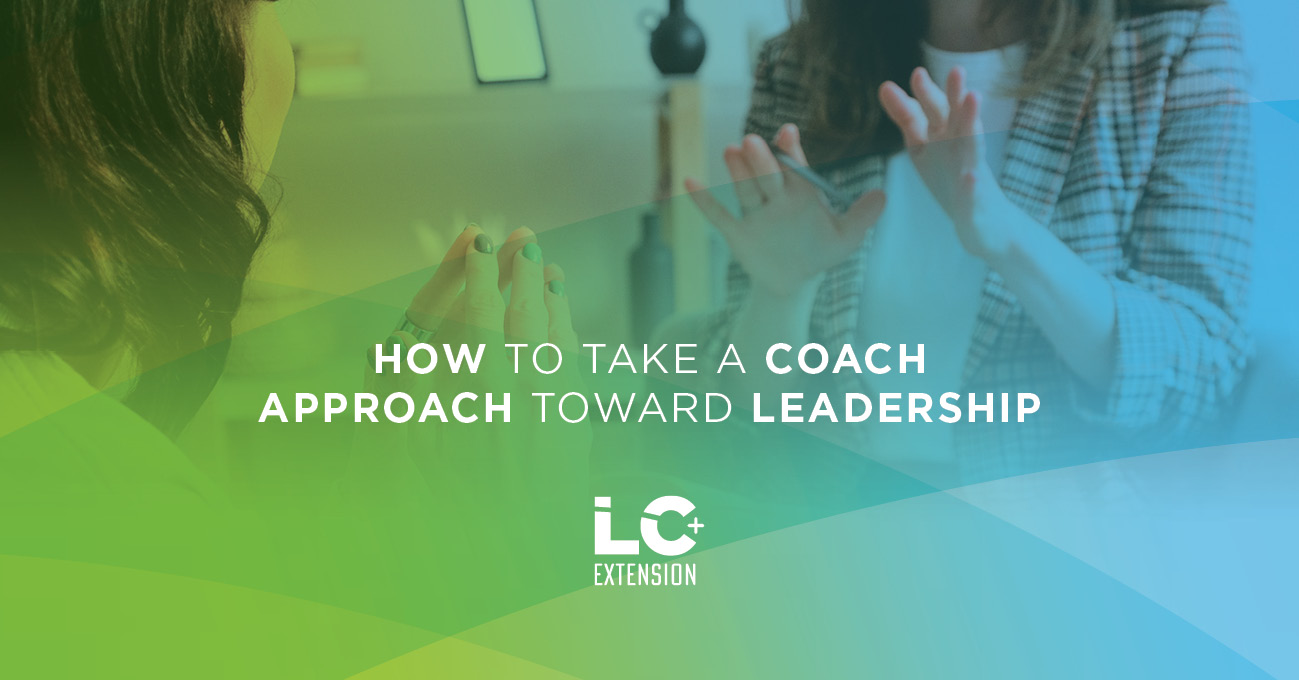 How to take a coach approach toward leadership