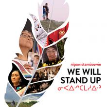 The movie poster for nîpawistamâsowin: We Will Stand Up, which will be screened virtually by Lethbridge College.